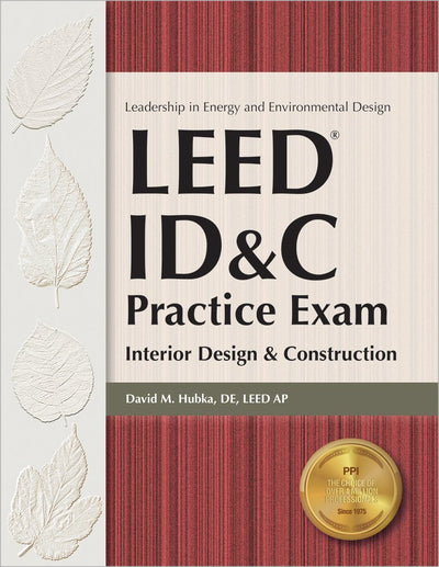LEED ID&C Practice Exam: Interior Design & Construction (Leadership in Energy and Evnrionmental Design)