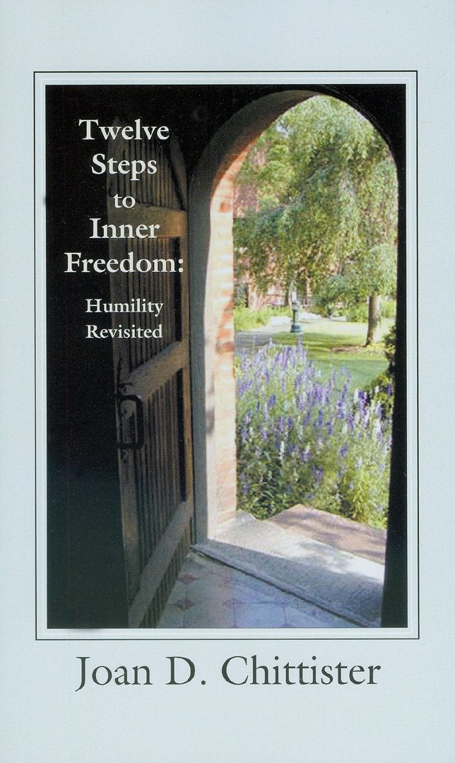 Twelve Steps to Inner Freedom: Humility Revisited