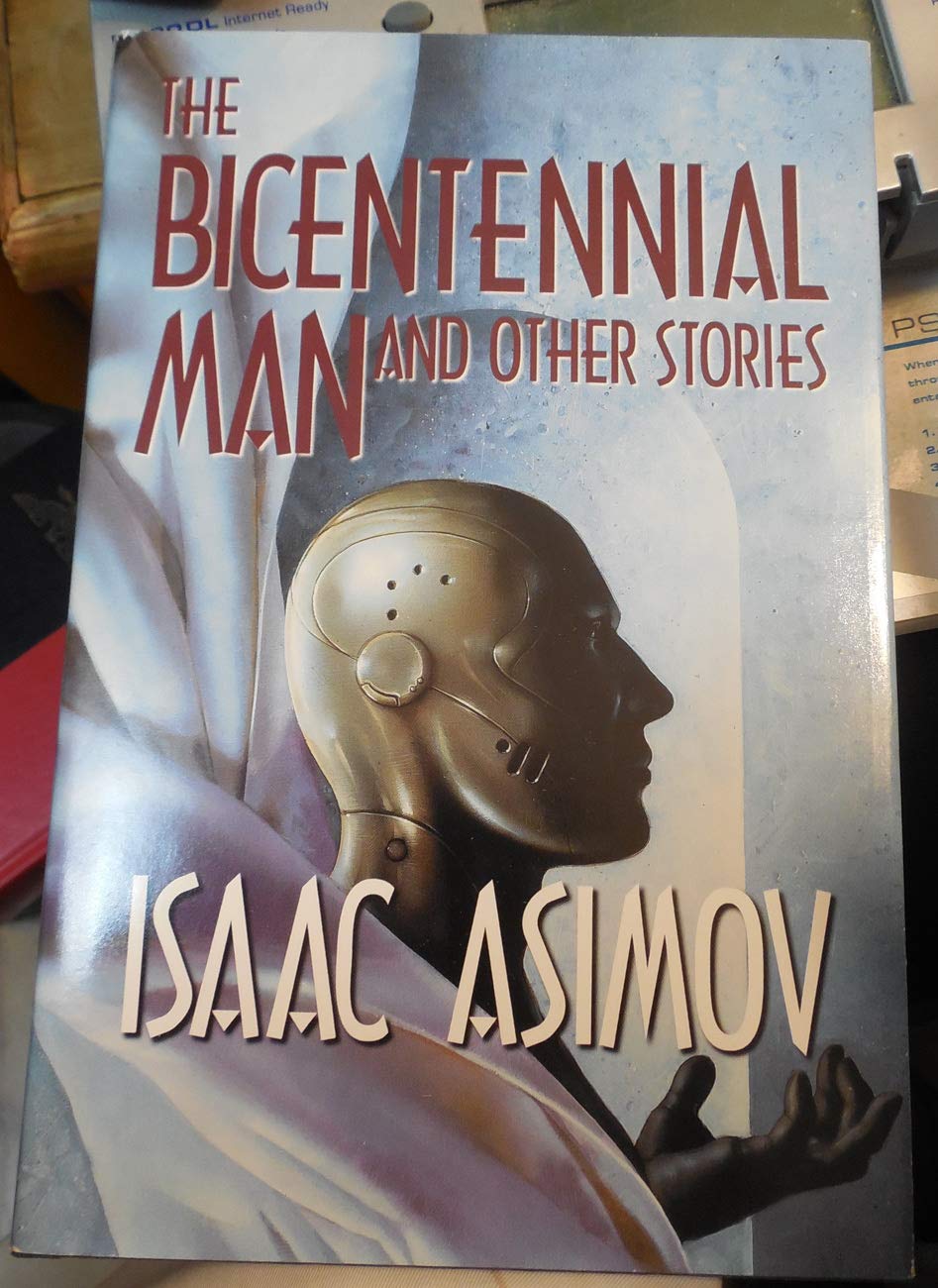 The Bicentennial Man and Other Stories by Asimov, Isaac