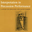 On Musical Interpretation in Percussion Peformance: A Study of Notation and Musicianship
