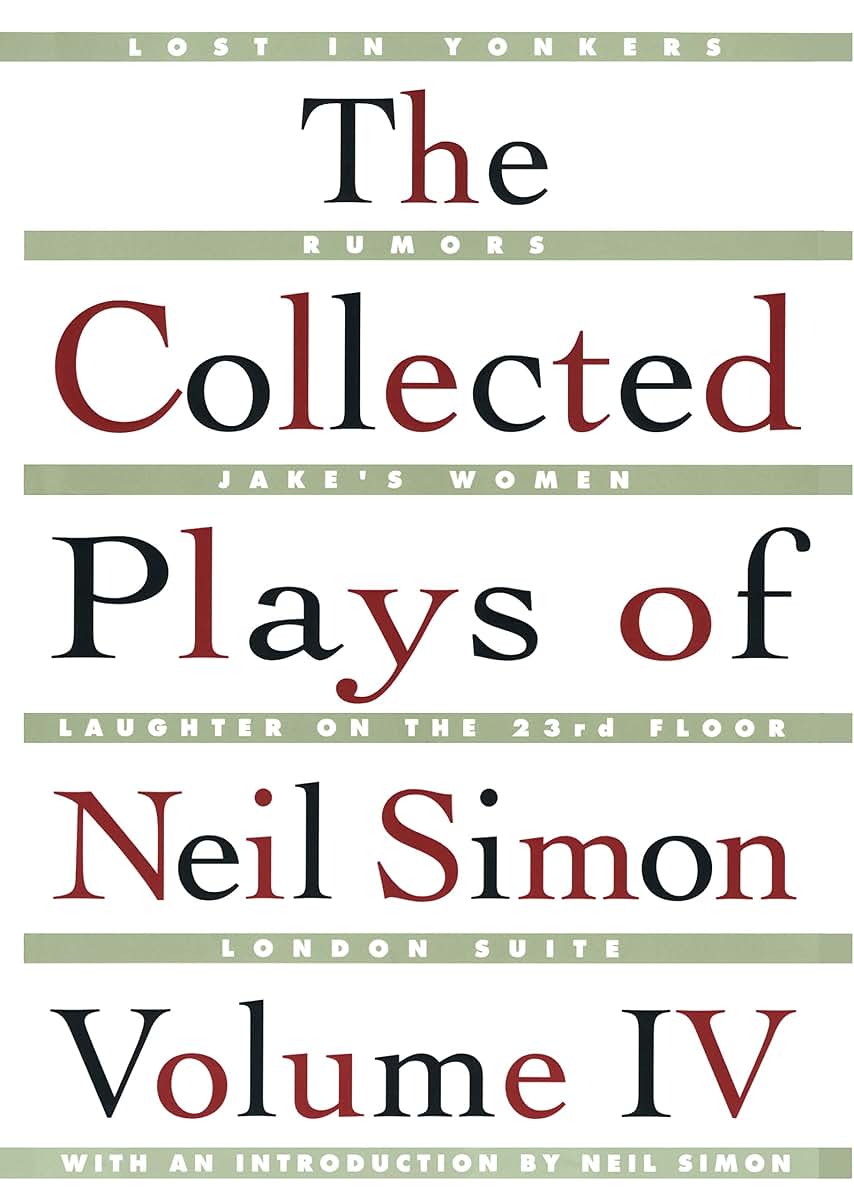 The Collected Plays of Neil Simon, Vol. 4
