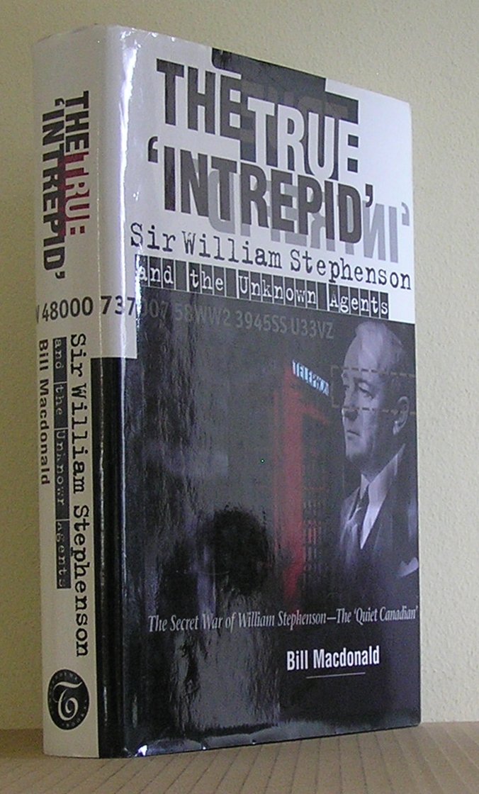 The True 'Intrepid': Sir William Stephenson and the Unknown