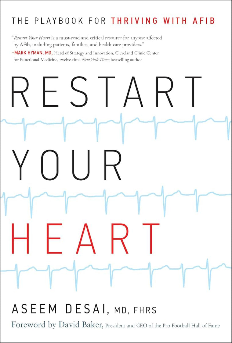 Restart Your Heart: The Playbook for Thriving With Afib
