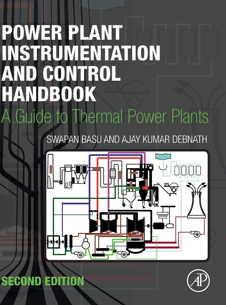 Power Plant Instrumentation and Control Handbook: A Guide to Thermal Power Plants