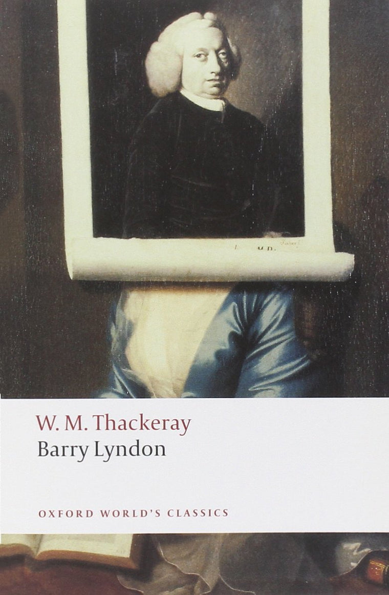 Barry Lyndon: The Memoirs of Barry Lyndon, Esq. (Oxford World's Classics)