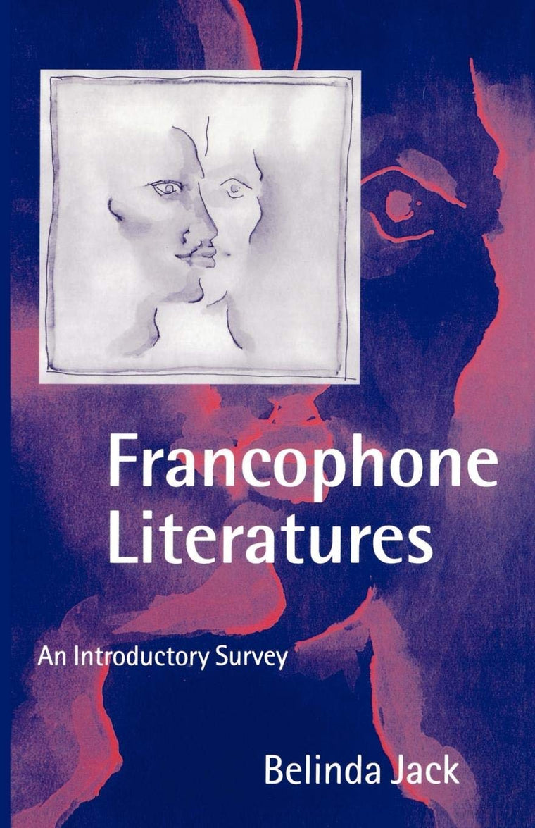 Francophone Literatures: An Introductory Survey
