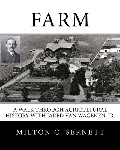 Farm: A Walk through Agricultural History with Jared van Wagenen