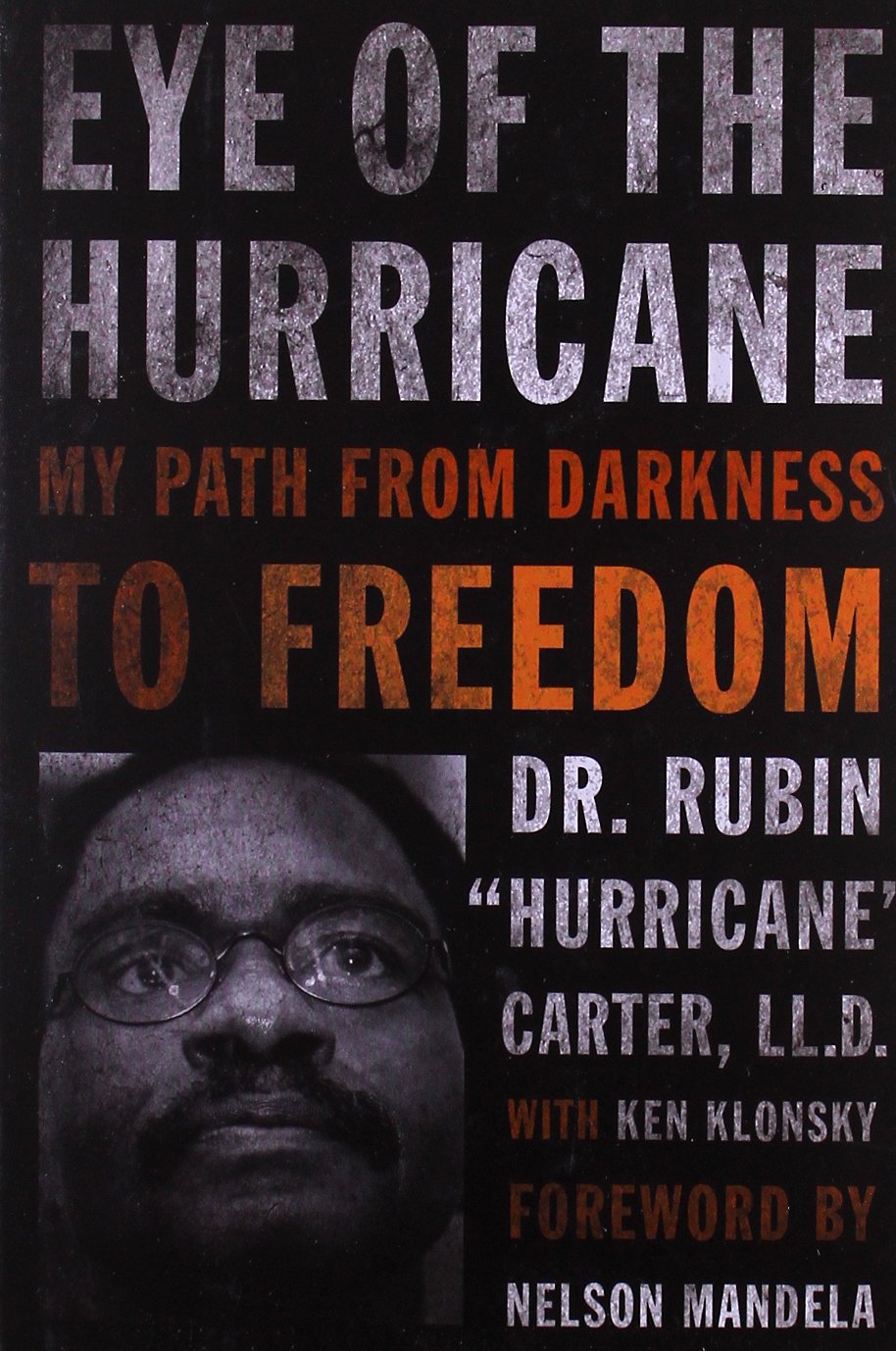 Eye of the Hurricane: My Path from Darkness to Freedom by Ca