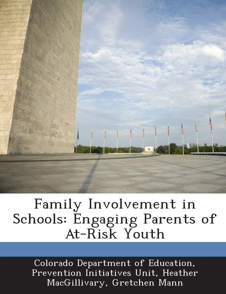 Family Involvement in Schools: Engaging Parents of At-Risk Youth