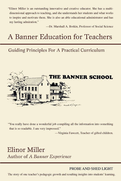A BANNER EDUCATION FOR TEACHERS: GUIDING PRINCIPLES FOR A PRACTICAL CURRICULUM