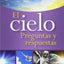 El cielo: Preguntas y respuestas (Spanish Edition)