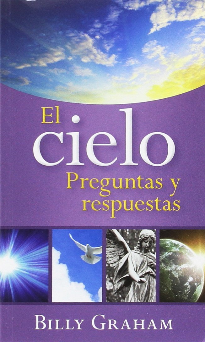 El cielo: Preguntas y respuestas (Spanish Edition)