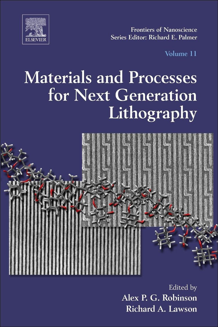 Materials and Processes for Next Generation Lithography (Volume 11) (Frontiers of Nanoscience, Volume 11)