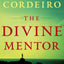 The Divine Mentor: Growing Your Faith as You Sit at the Feet of the Savior