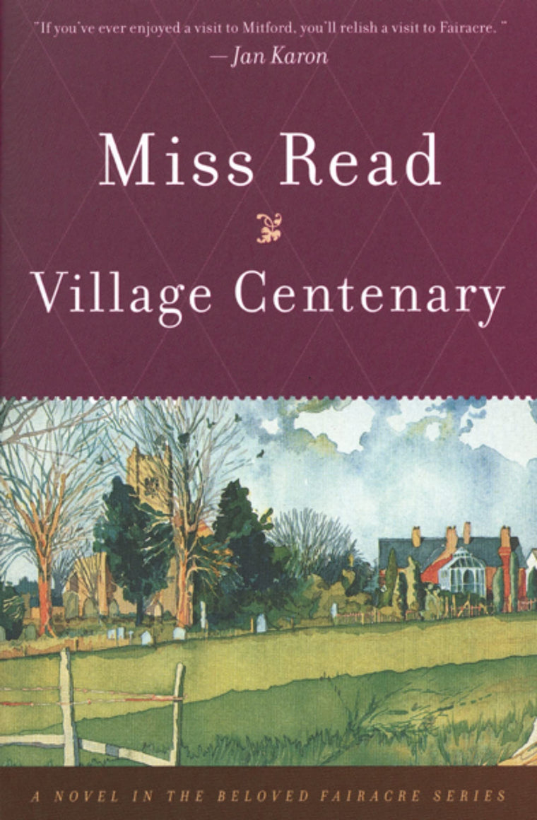 Village Centenary (The Fairacre Series #15)