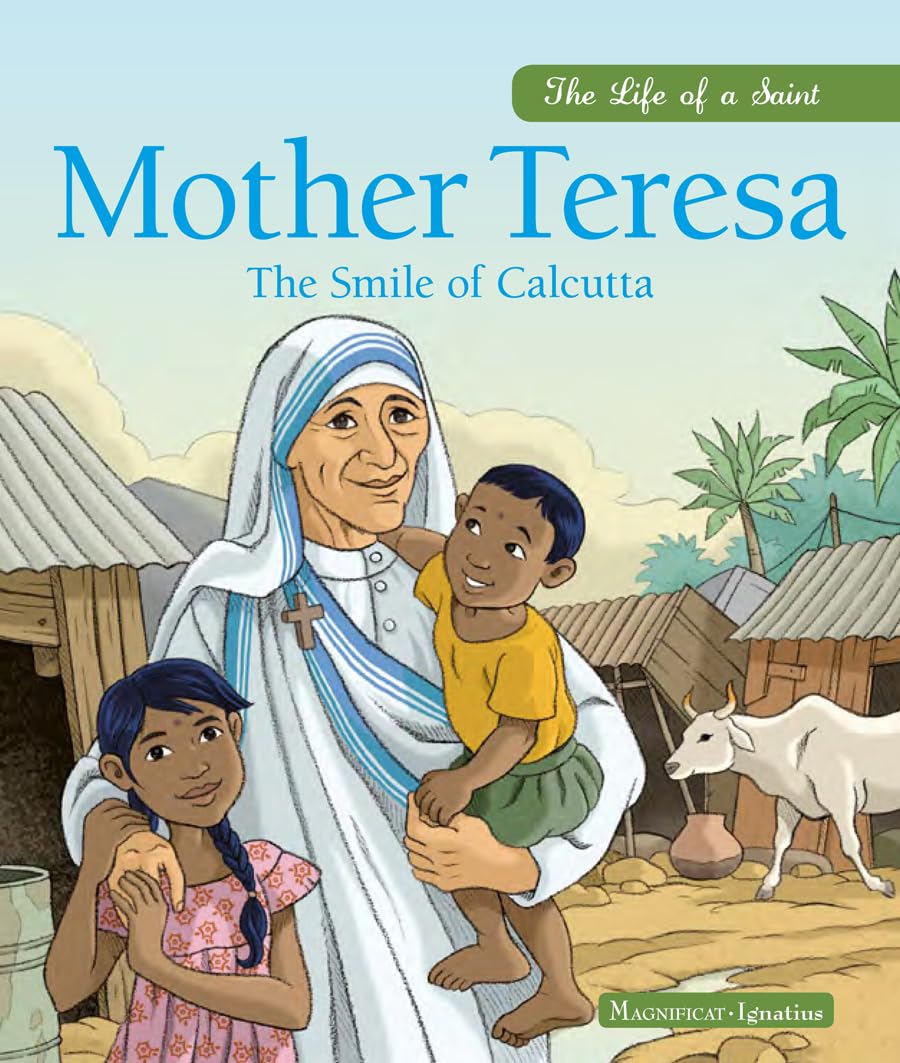 Mother Teresa: The Smile of Calcutta (Life of a Saint)