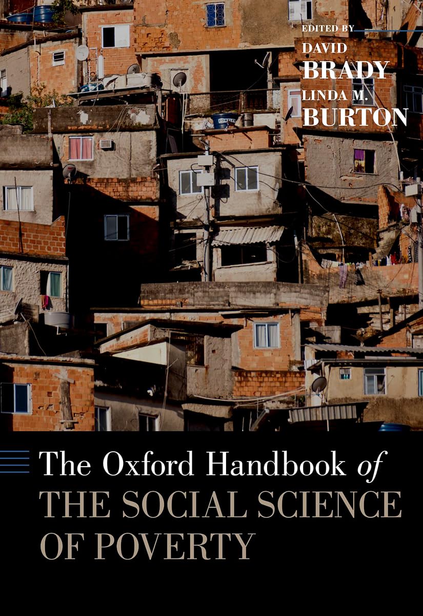 The Oxford Handbook of the Social Science of Poverty (Oxford Handbooks)