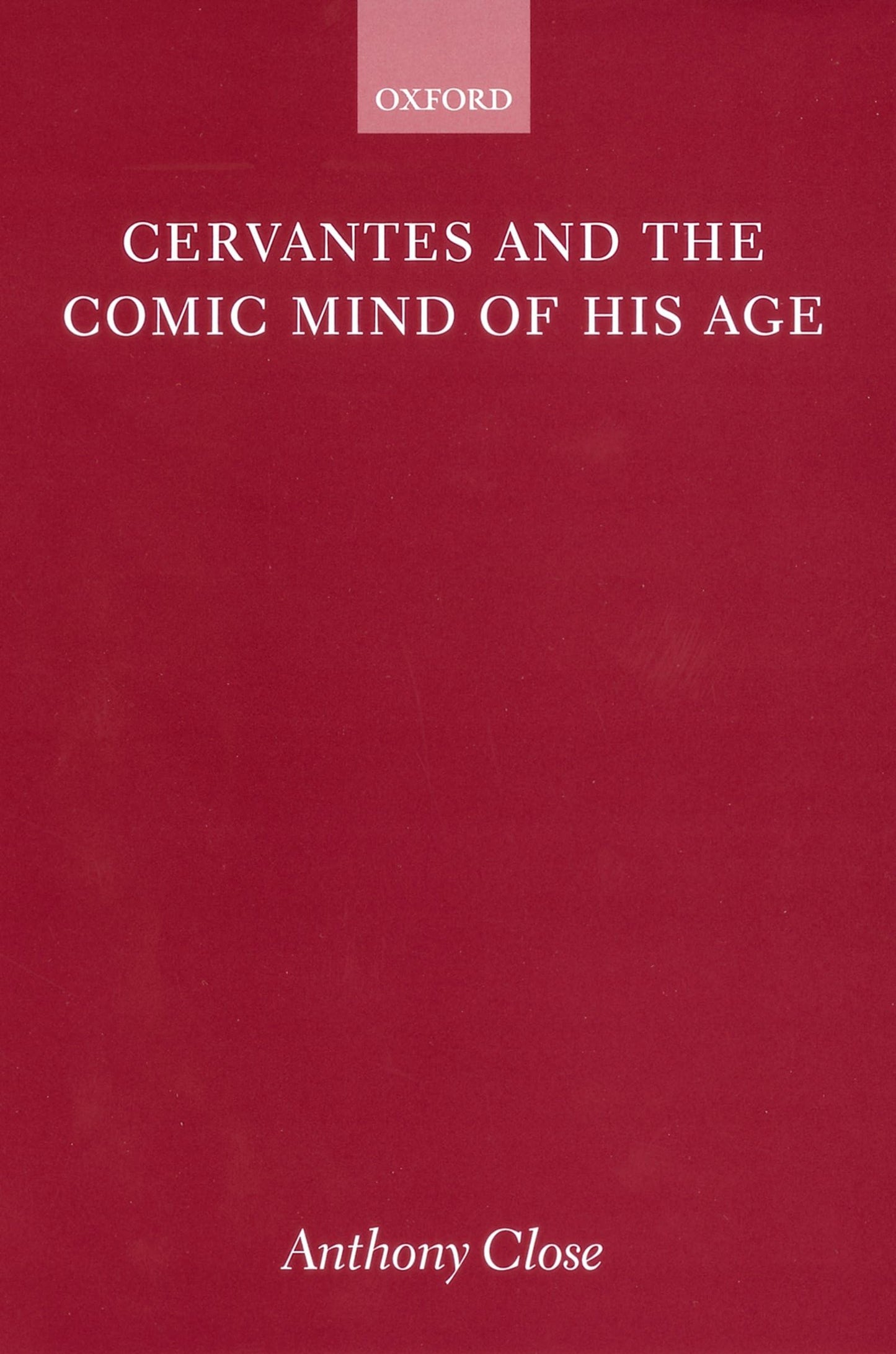 Cervantes and the Comic Mind of his Age