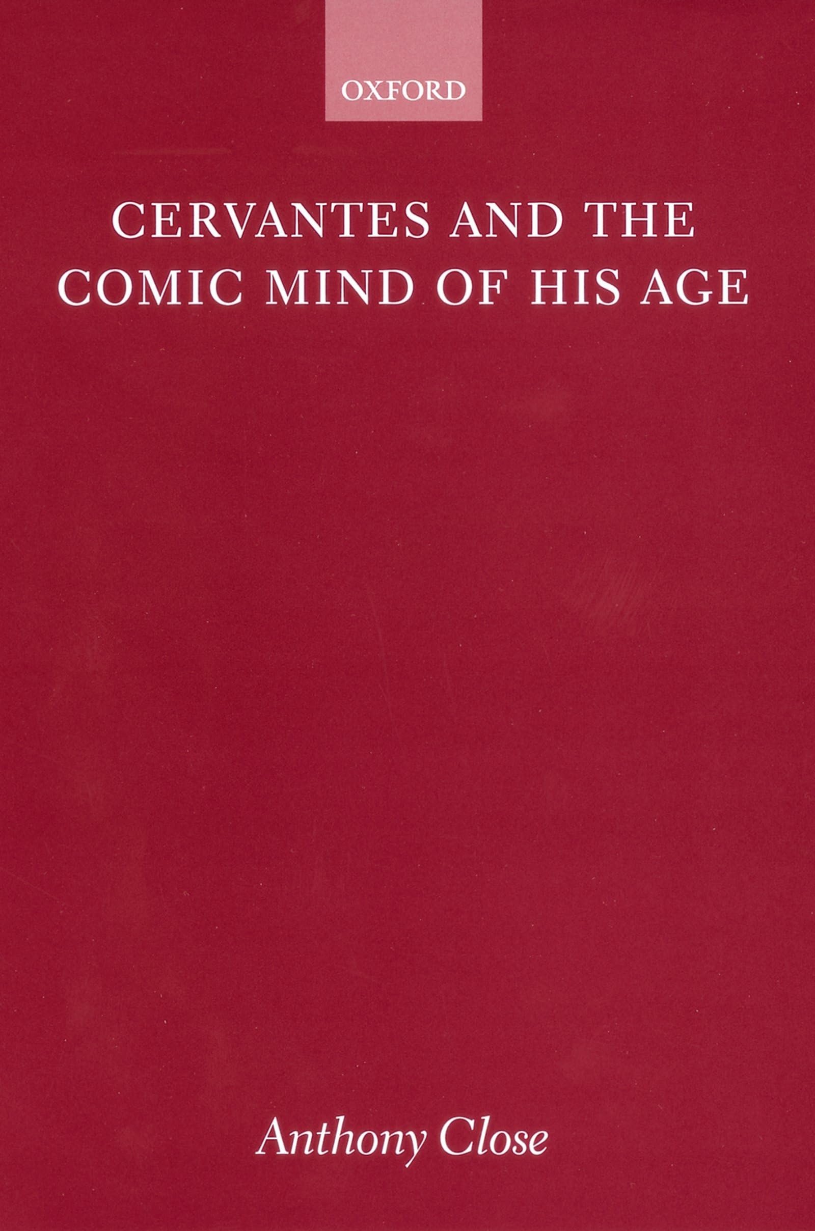 Cervantes and the Comic Mind of his Age