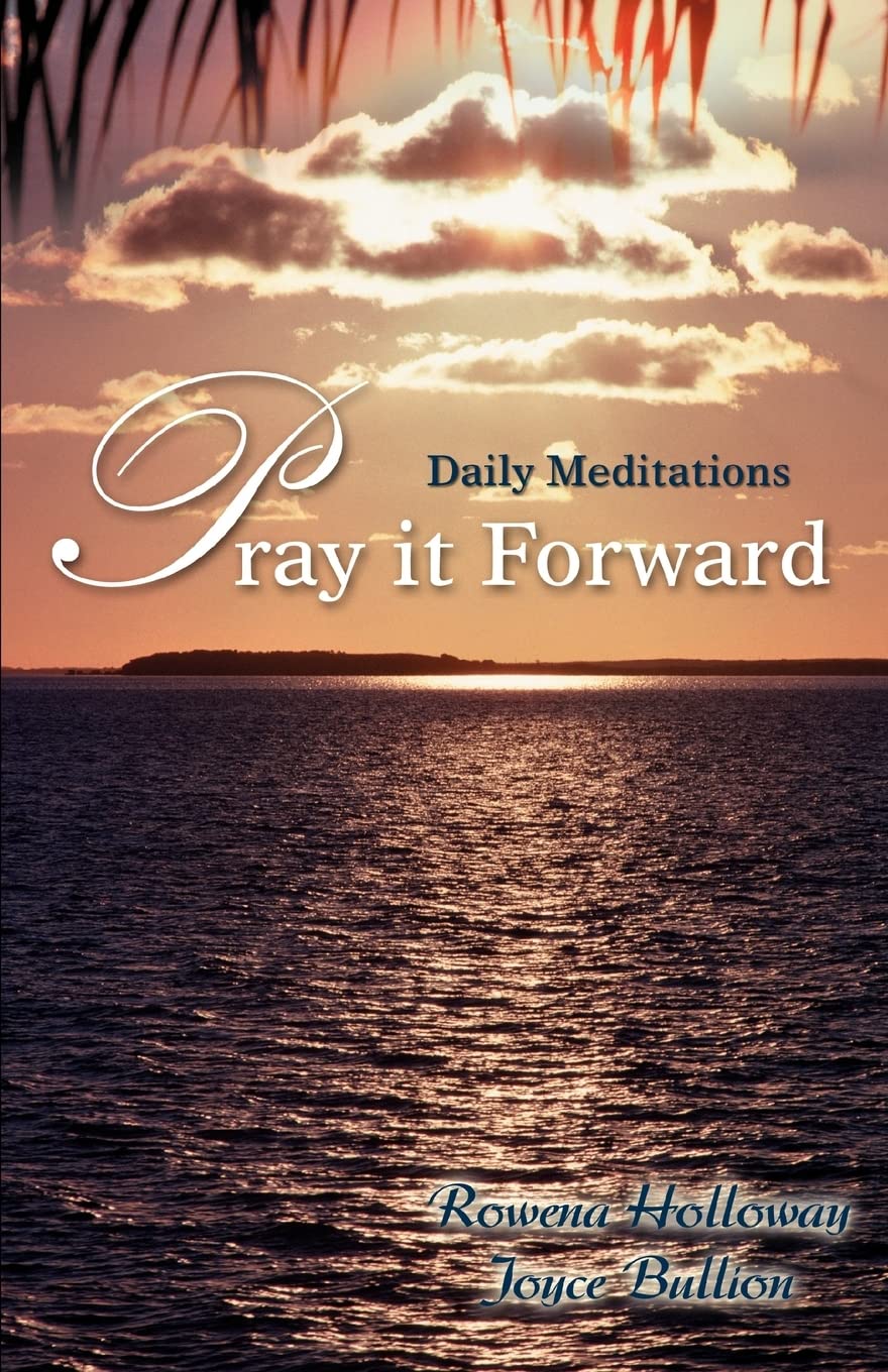 Pray it Forward: Daily Meditations