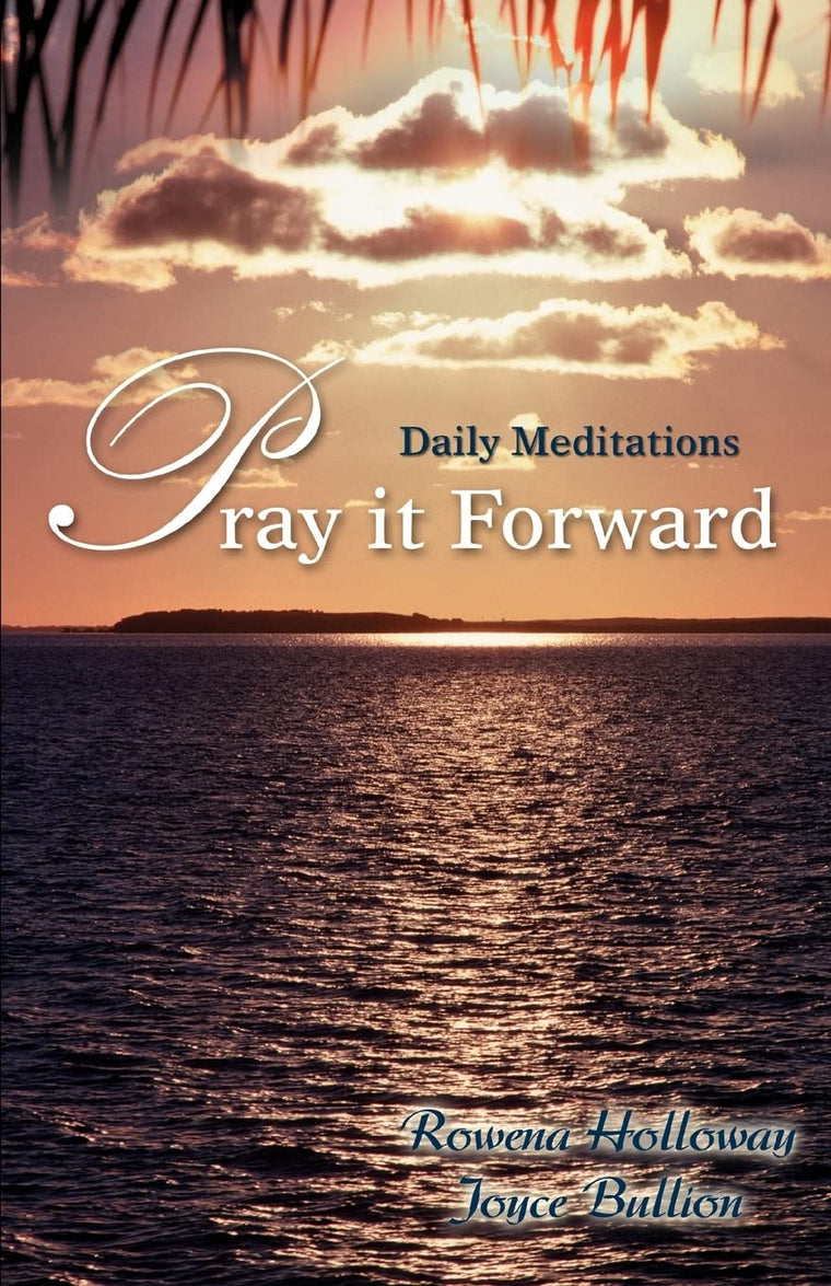 Pray it Forward: Daily Meditations