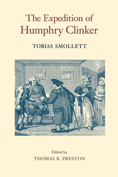 The Expedition of Humphry Clinker (The Works of Tobias Smollett Ser.)