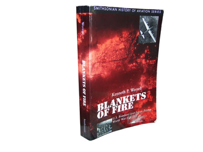Blankets of Fire: U.S. Bombers over Japan During World War II