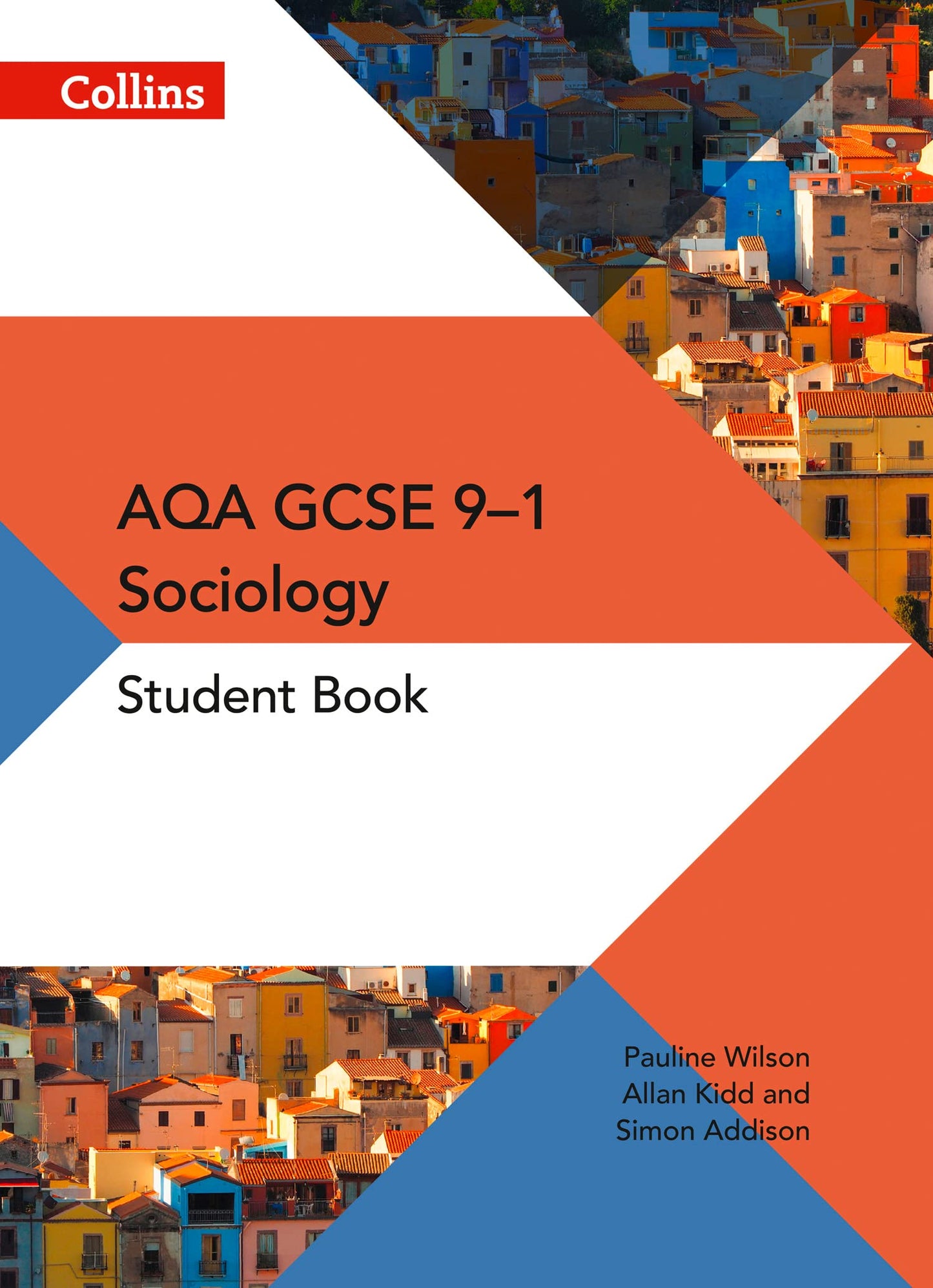 GCSE Sociology 9-1 - AQA GCSE Sociology Student Book (AQA GCSE (9-1) Sociology)