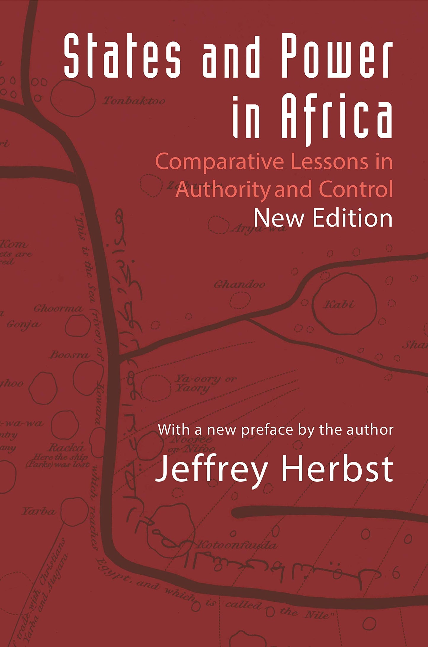States and Power in Africa: Comparative Lessons in Authority and Control - Second Edition (Princeton Studies in International History and Politics)