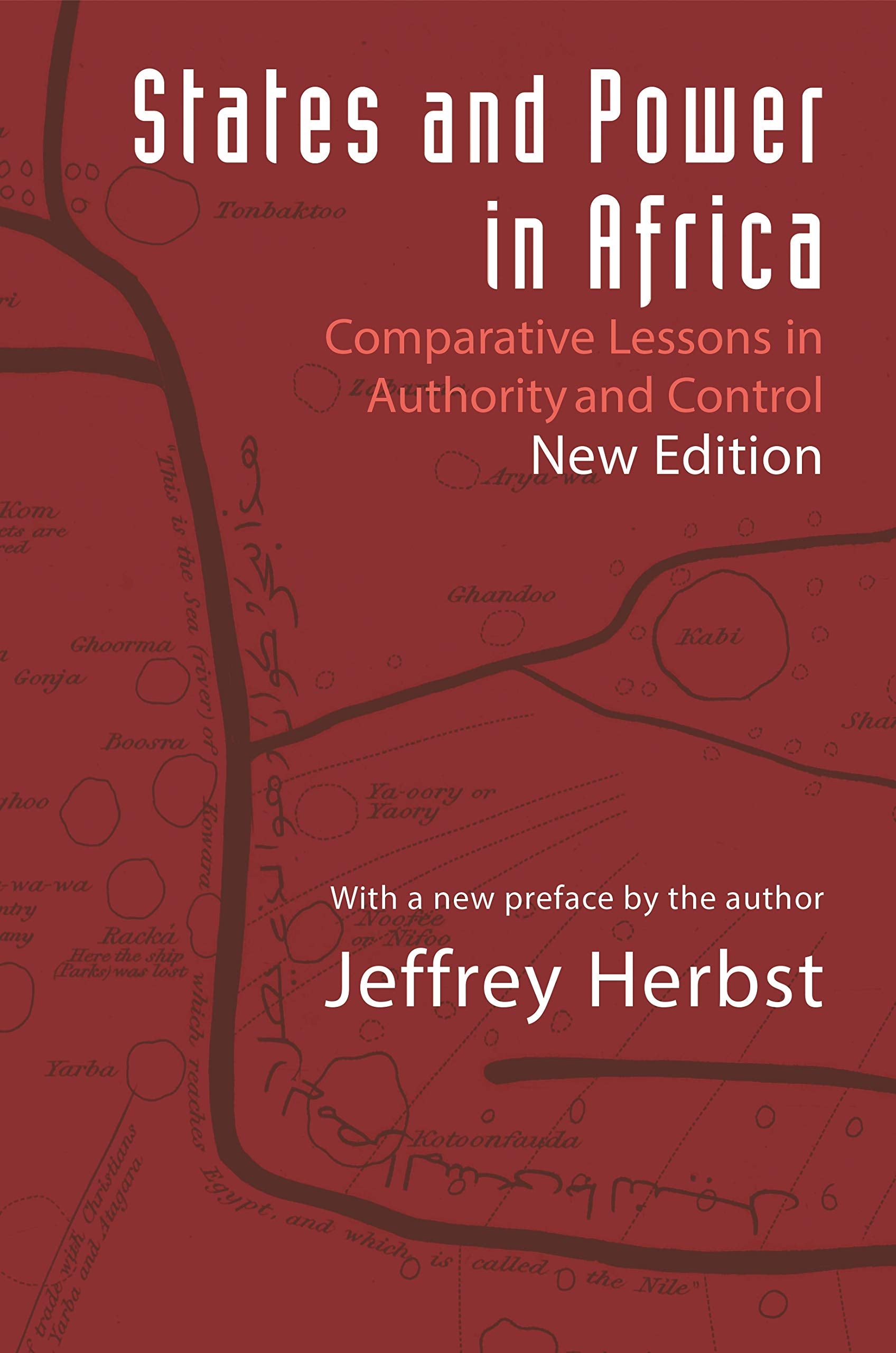 States and Power in Africa: Comparative Lessons in Authority and Control - Second Edition (Princeton Studies in International History and Politics)