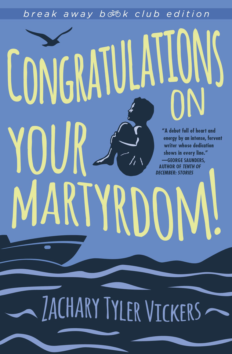 Congratulations on Your Martyrdom! (Break Away Books)