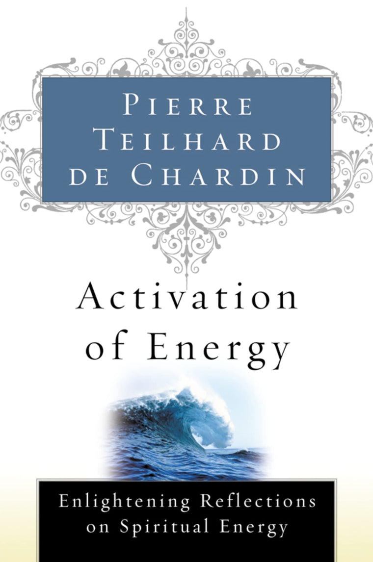 Activation of Energy: Enlightening Reflections on Spiritual
