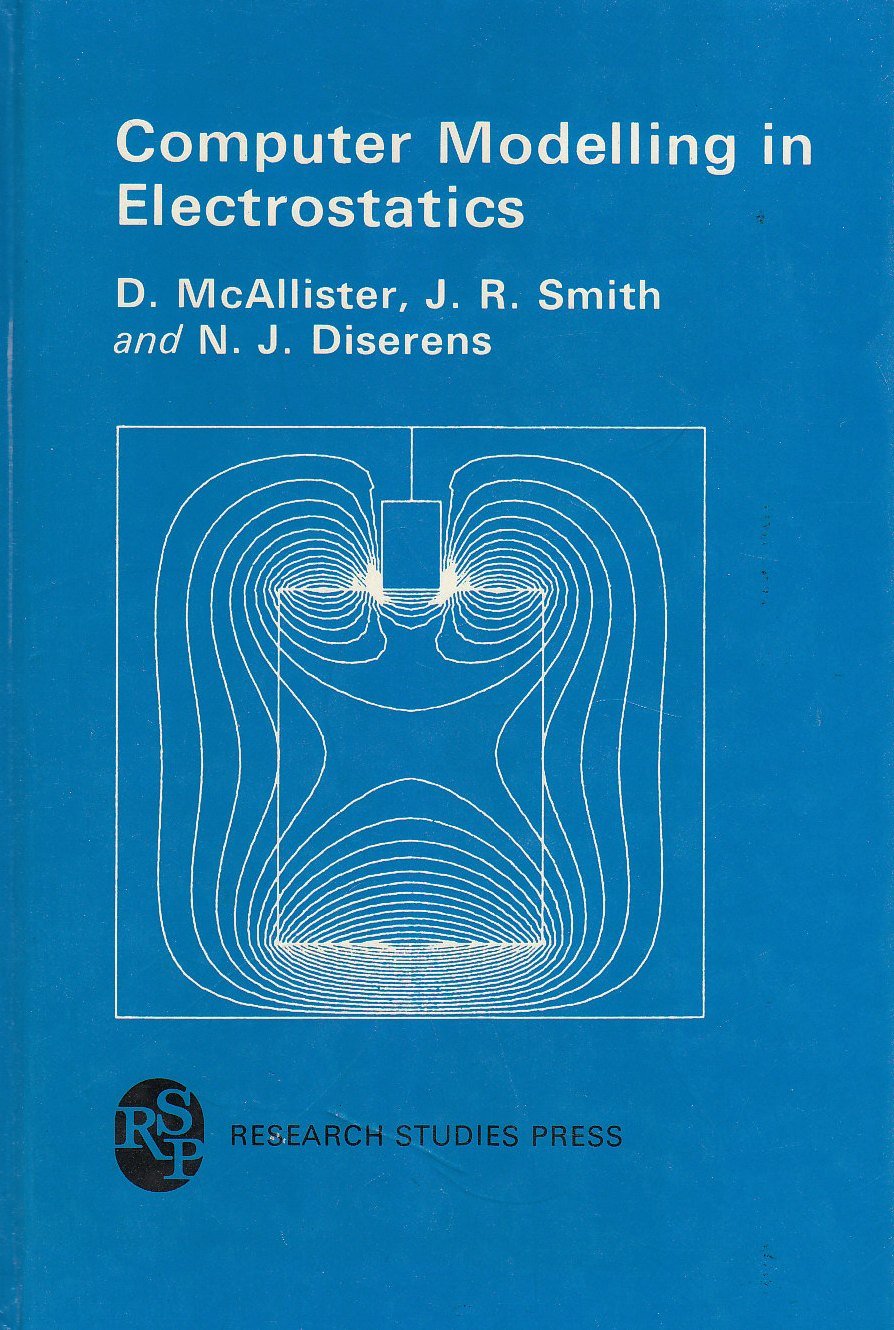 Computer modelling in electrostatics (Electronic & electrical engineering research studies)