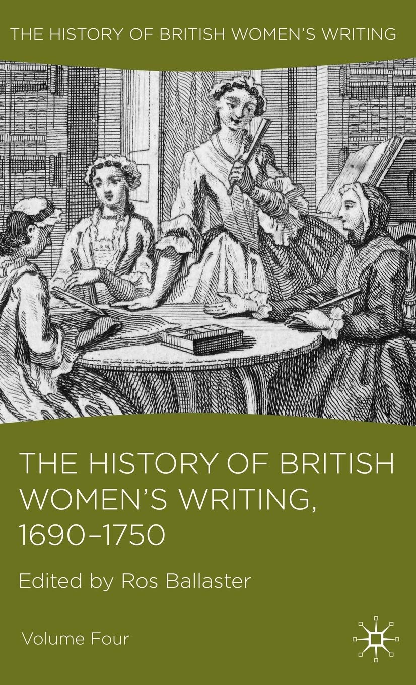 The History of British Women's Writing, 1690 - 1750: Volume Four