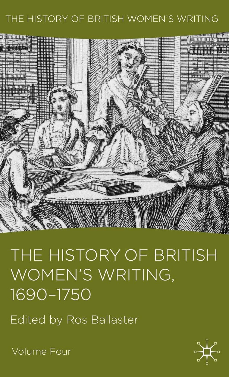 The History of British Women's Writing, 1690 - 1750: Volume Four