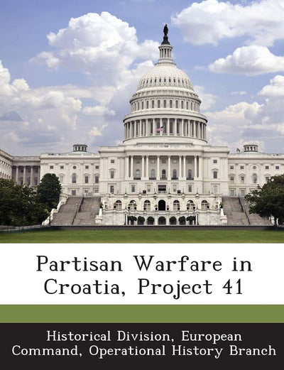 Partisan Warfare in Croatia, Project 41