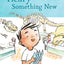 Henry and the Something New: Book 2
