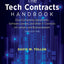 The Tech Contracts Handbook: Cloud Computing Agreements, Software Licenses, and Other IT Contracts for Lawyers and Businesspeople, Third Edition