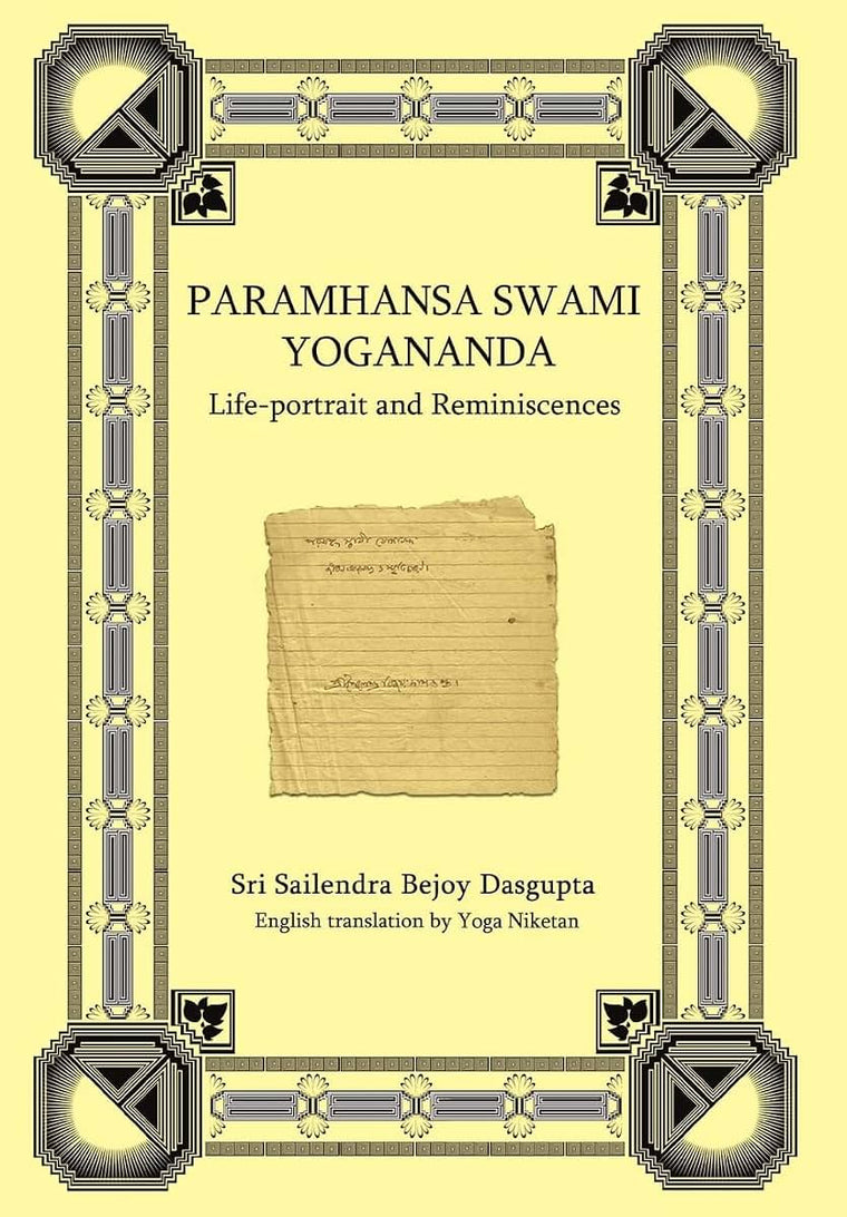 Paramhansa Swami Yogananda: Life-Portrait and Reminiscences