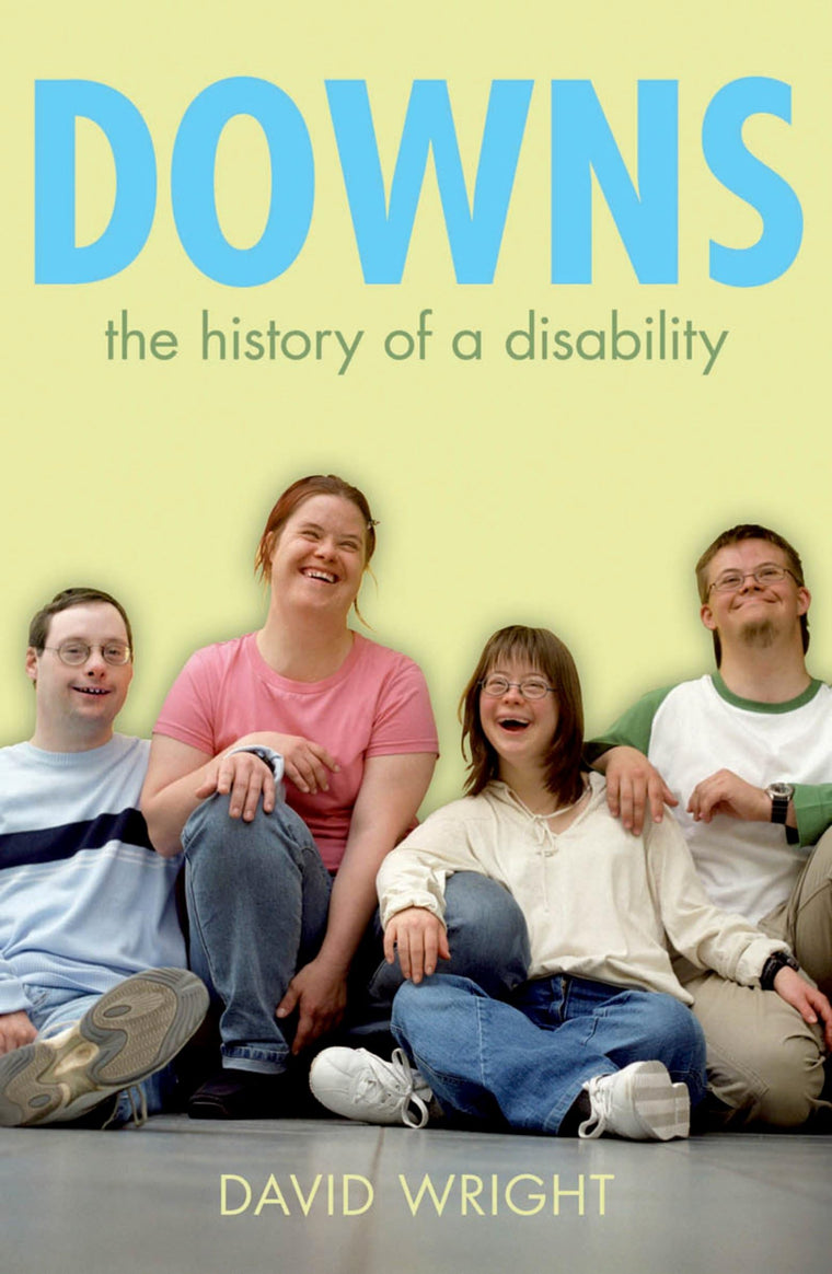 Down's Syndrome: The History of a Disability (Biographies of Disease)