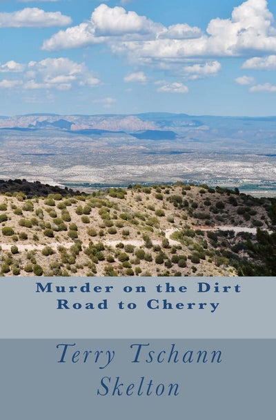 Murder on the Dirt Road to Cherry (Verde Valley Mysteries)