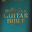 Blues-Rock Guitar Bible