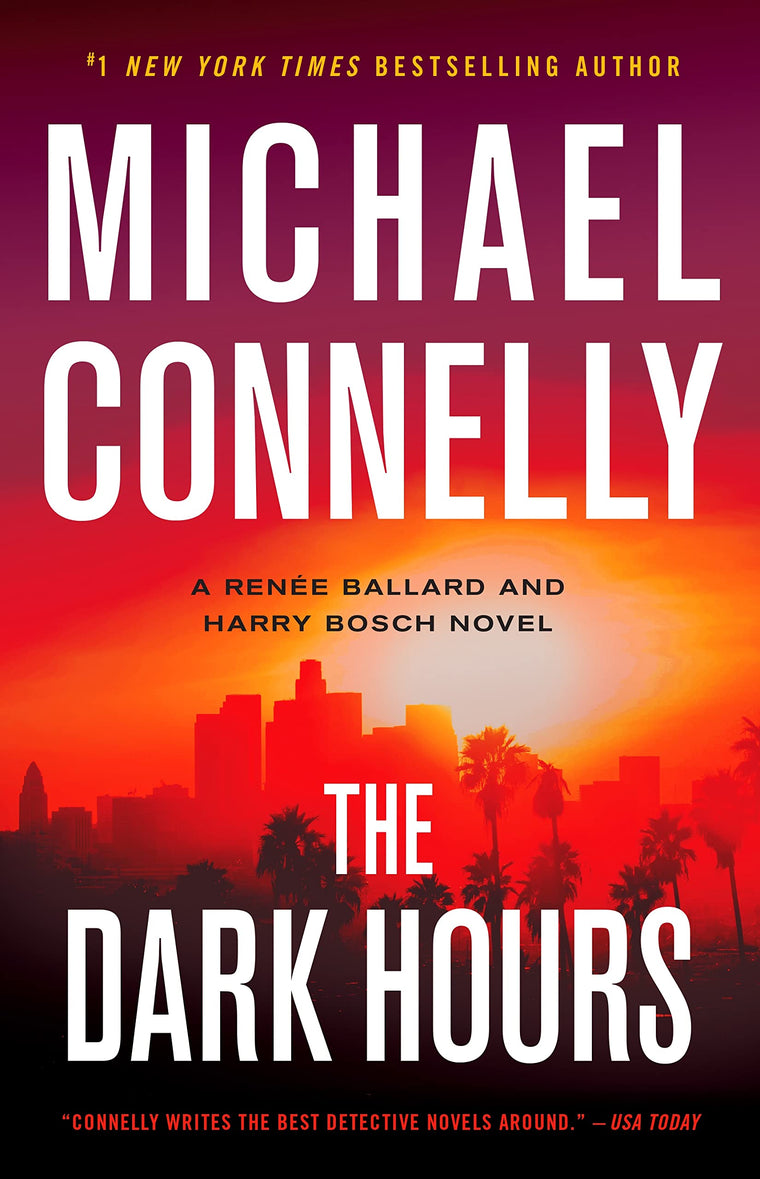 The Dark Hours (A Ren?e Ballard and Harry Bosch Novel, 4)