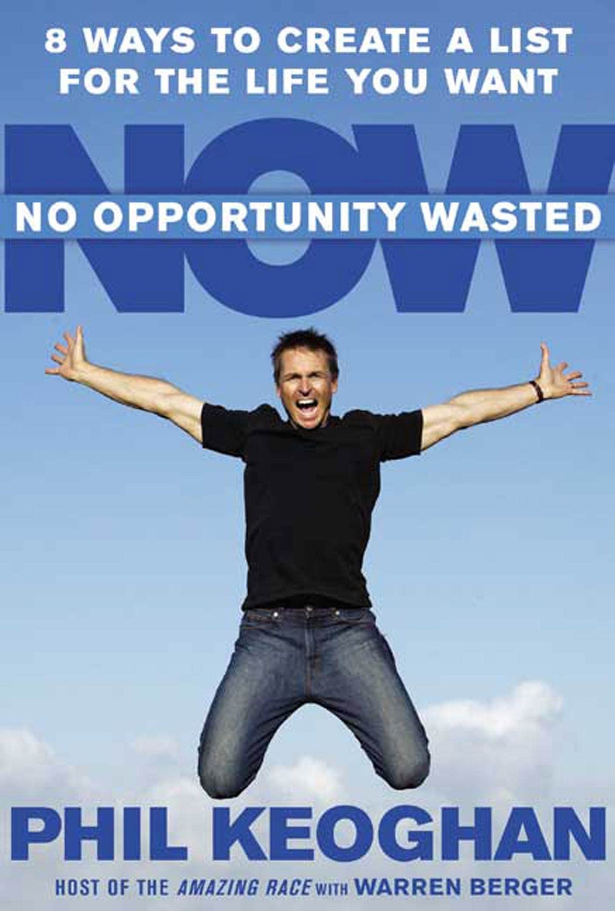 No Opportunity Wasted: 8 Ways to Create a List for the Life You Want