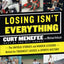 LOSING ISNT EVERYTHING