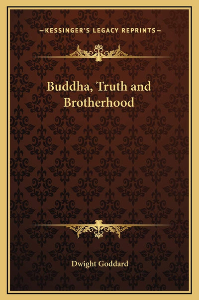 Buddha, Truth and Brotherhood