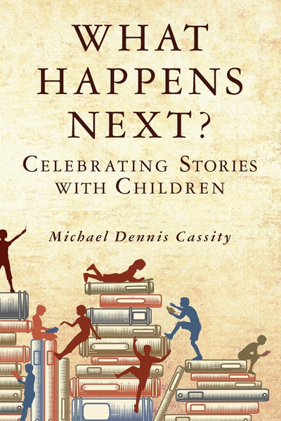 What Happens Next: Celebrating Stories with Children