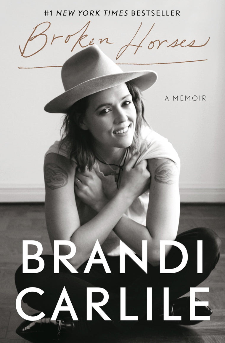 Broken Horses: A Memoir by Brandi Carlile