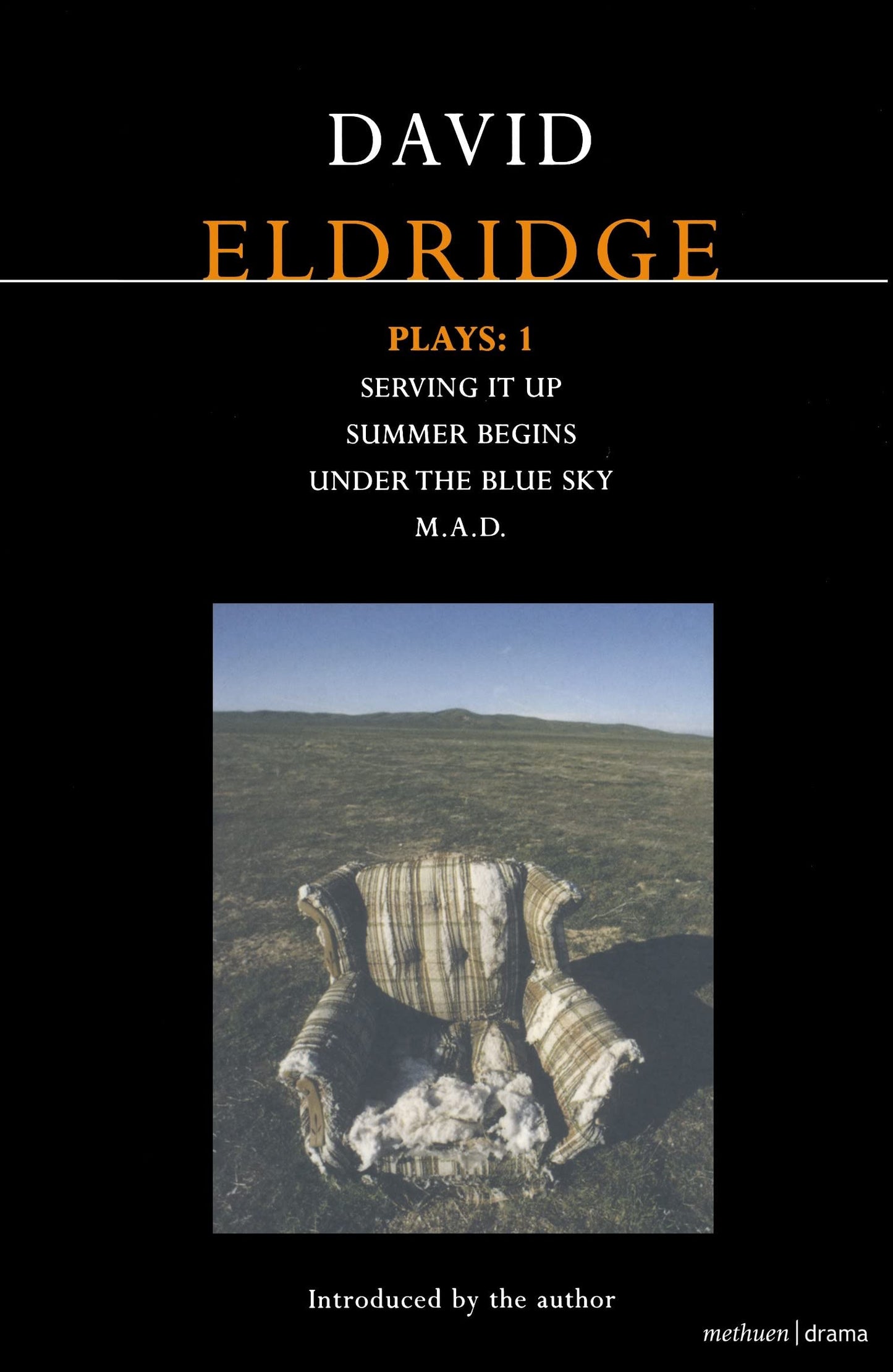 Eldridge Plays: 1: Serving it Up; Summer Begins; Under the Blue Sky; M.A.D. (Contemporary Dramatists)