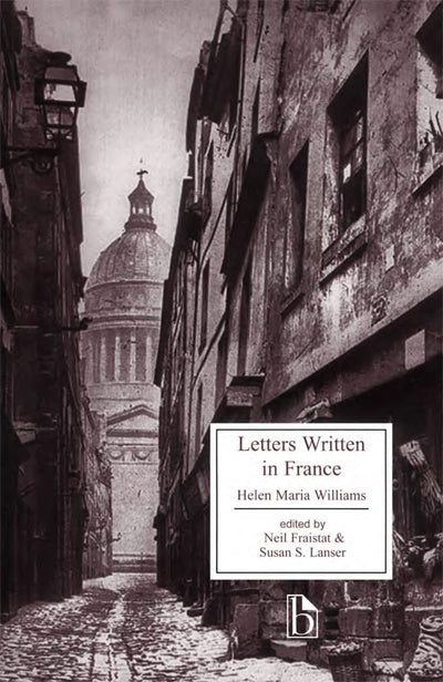 Letters Written in France (Broadview Literary Texts)